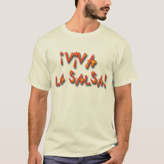 Tot Viva La Salsa. T-shirt