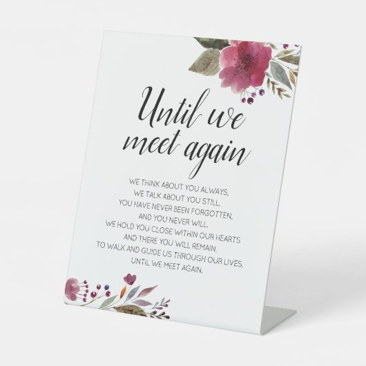 Tot we elkaar weer ontmoeten Floral Memorial Weddi Reclamebord Met Voetstuk (Voorkant)