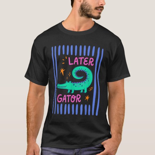 Tot Zie Gator T-shirt (Voorkant)