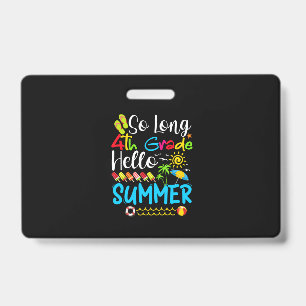 Tot ziens 4e klas, hallo zomer, laatste schooldag. badge