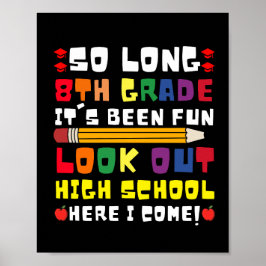 Tot ziens 8e klas, het was leuk! Let op middelbare Poster