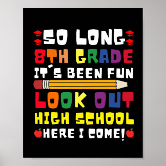 Tot ziens 8e klas, het was leuk! Let op middelbare Poster