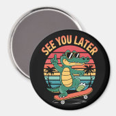 Tot ziens, Alligator Magneet (Voorkant / Achterkant)