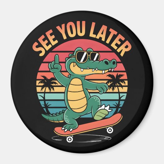 Tot ziens, Alligator Magneet (Voorkant)