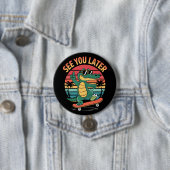 Tot ziens, Alligator Ronde Button 7,6 Cm (In situ)