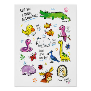 Tot ziens, Alligator – Schattige Dier Uitdrukking Perfect Poster