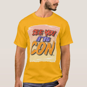 Tot ziens bij Con Comic thema motto T-shirt