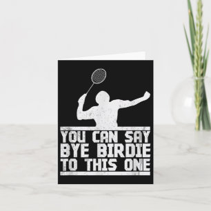 Tot ziens Birdie bij deze grappige badmintonracket Kaart