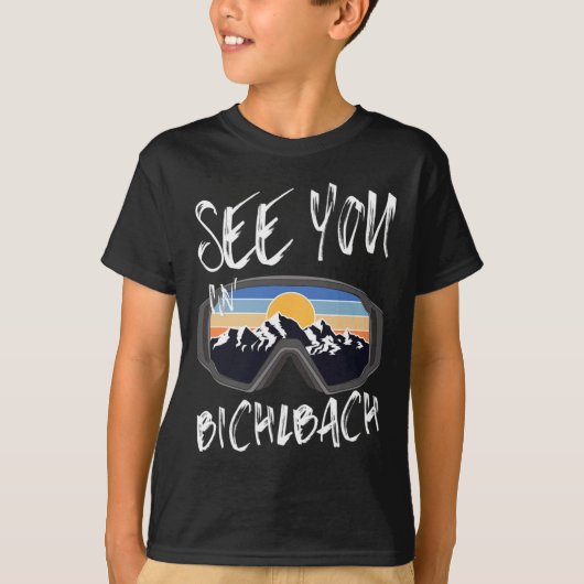 Tot ziens in Bichlbach Tirol vakantie skibril T-shirt (Voorkant)