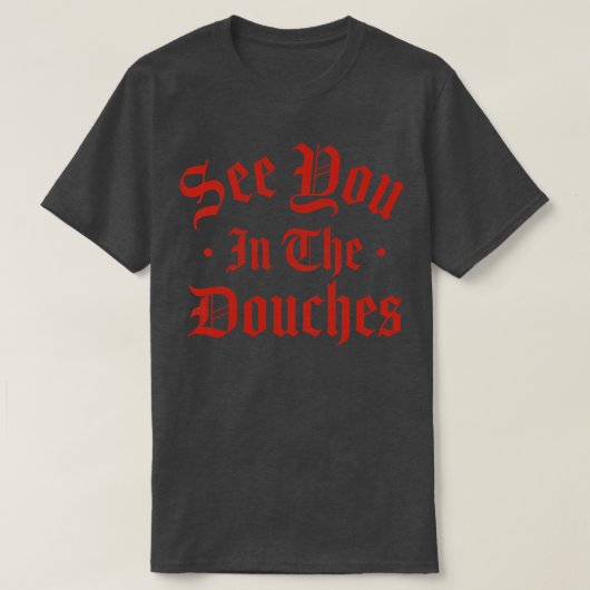 Tot ziens in de Douches 1 T-shirt (Design voorkant)