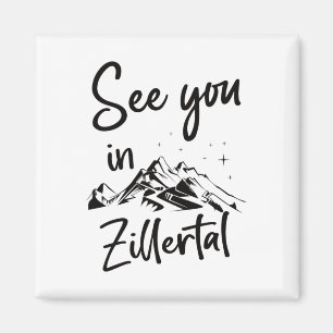 Tot ziens in Zillertal Tirol Oostenrijk Vakantie S Magneet