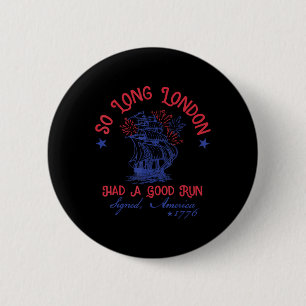 Tot ziens Londen 4 juli 1776 Usa T-shirts Meisjes Ronde Button 5,7 Cm