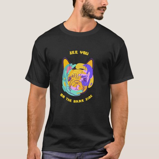 Tot ziens op de Bark Side Hond Pun T-shirt (Voorkant)