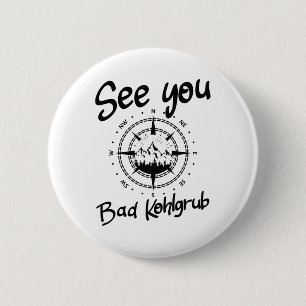 Tot ziens Wandelen Bad Kohlgrub Duitsland Vakantie Ronde Button 5,7 Cm