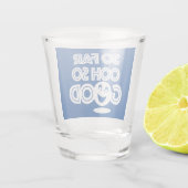 Tot zover ooh zo goed gelukkig shot glas (Achterkant)