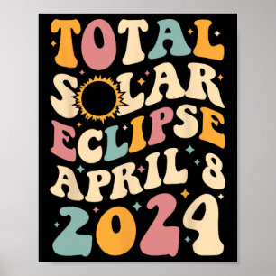 Totaal 04 08 24 Totale Zonsverduistering 2024 Groo Poster
