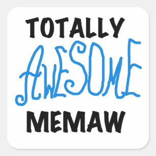 Totaal Blauwe T-shirts Geweldige Memaw en Giften Vierkante Sticker