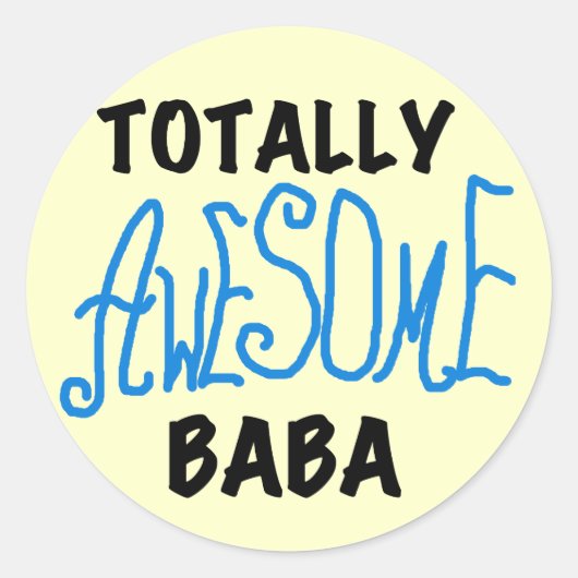 Totaal Geweldige Baba Tshirts en geschenken Ronde Sticker (Voorkant)