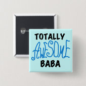 Totaal Geweldige Baba Tshirts en geschenken Vierkante Button 5,1 Cm (Voorkant /achterkant)