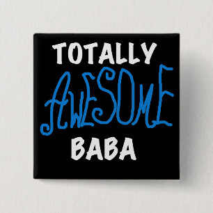 Totaal Geweldige Baba Tshirts en geschenken Vierkante Button 5,1 Cm