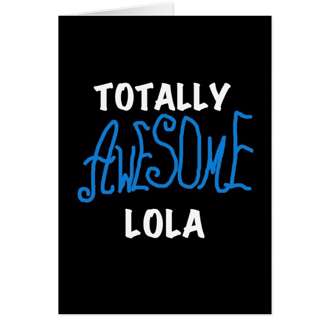 Totaal Geweldige Lola Blue Tshirts en geschenken (Voorkant)