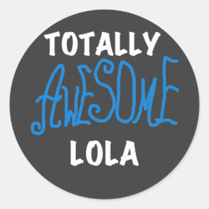 Totaal Geweldige Lola Blue Tshirts en geschenken Ronde Sticker