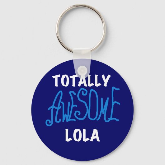Totaal Geweldige Lola Blue Tshirts en geschenken Sleutelhanger (Voorkant)