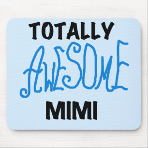 Totaal Geweldige Mimi Blauwe T-shirts en Giften Muismat