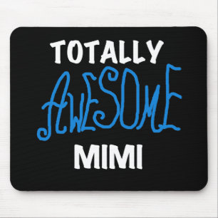 Totaal Geweldige Mimi Blauwe T-shirts en Giften Muismat