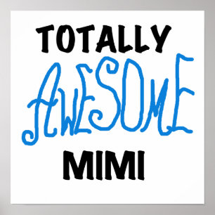 Totaal Geweldige Mimi Blauwe T-shirts en Giften Poster