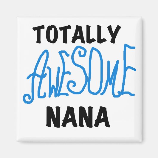 Totaal Geweldige Nana Blue T-shirts en Giften Magneet (Voorkant)