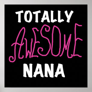 Totaal Geweldige Nana Pink T-shirts en Giften Poster