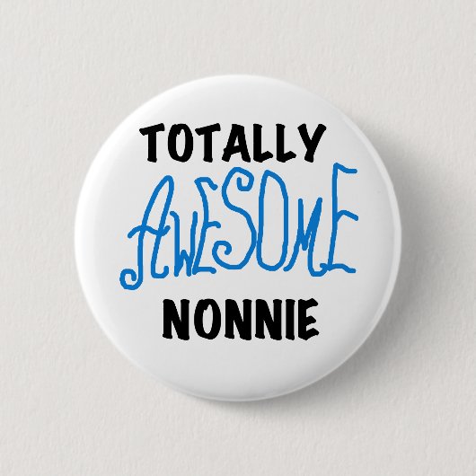 Totaal Geweldige Nonnie Blue Tekst Tshirts en gesc Ronde Button 5,7 Cm (Voorkant)