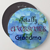 Totaal geweldige oma knopen Blauwe Hortensia's Ronde Button 6,0 Cm (Voorkant /achterkant)