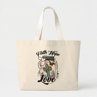 Totaal met geloof, hoop, liefde grote tote bag