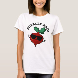 Totaal Rad Funny Veggie Radish Pun T-shirt