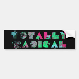 Totaal radicale jaren 80 bumpersticker