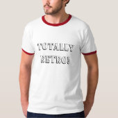Totaal Retro Quote T-shirt (Voorkant)