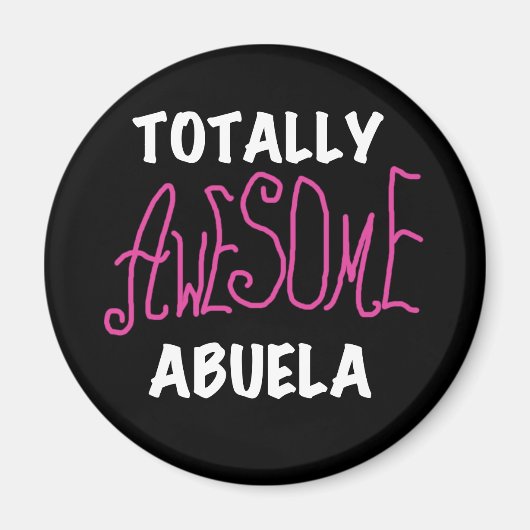 Totaal Roze T-shirts Geweldige Abuela en Giften Magneet (Voorkant)