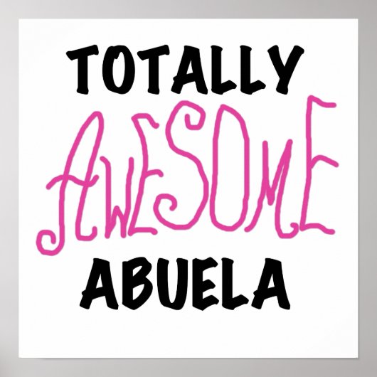 Totaal Roze T-shirts Geweldige Abuela en Giften Poster (Voorkant)
