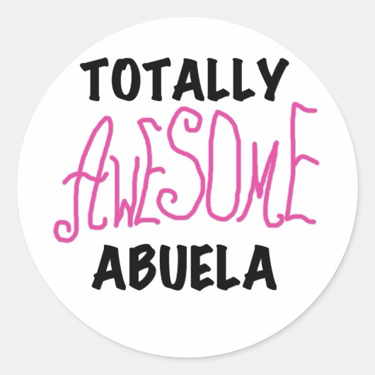 Totaal Roze T-shirts Geweldige Abuela en Giften Ronde Sticker (Voorkant)