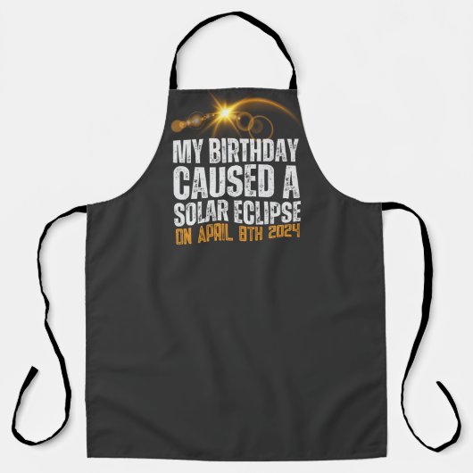 Totaal Solar Eclipse Grappige Verjaardag 4-8-2024  Schort (Voorkant)