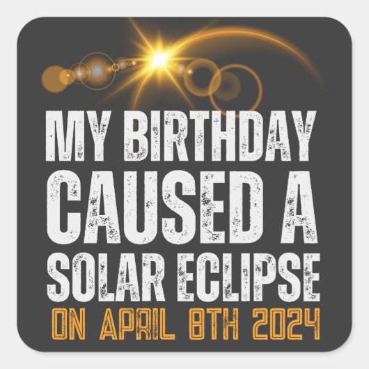 Totaal Solar Eclipse Grappige Verjaardag 4-8-2024 Vierkante Sticker (Voorkant)