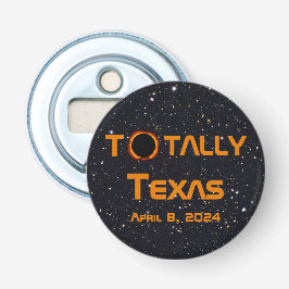 Totaal Texas 2024 Zonsverduistering Button Flesopener