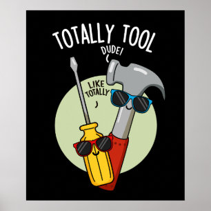 Totaal Tool Grappig Handyman Pun Dark BG Poster