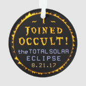 Totaal zonnecrisis 21 augustus 2017 Funny Occult Ornament (achterkant)