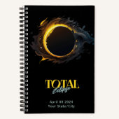 Totaal Zonsverduistering 2024 Uw Stad Staat Zwart Notitieboek (Voorkant)