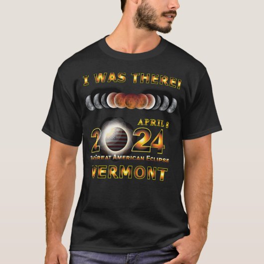 Total Eclipse - 2024 - I was There - VERMONT T-shirt (Voorkant)