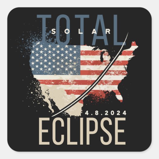 Total Solar Eclipse 4.8.2024 Patriottische Verenig Vierkante Sticker (Voorkant)