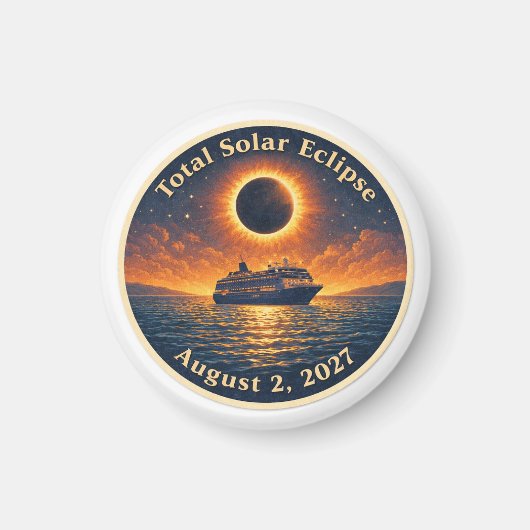 Total Solar Eclipse August 2 2027 cruise ship  Magneet (Voorkant)